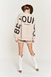 Oversized Sweatshirt - Be Yourself Love Yourself Printed
