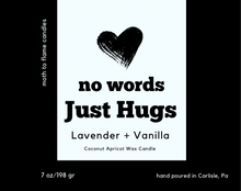 Load image into Gallery viewer, No Words, Just Hugs – 7 oz Candle