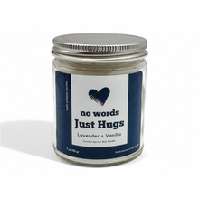 Load image into Gallery viewer, No Words, Just Hugs – 7 oz Candle