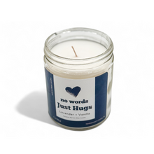Load image into Gallery viewer, No Words, Just Hugs – 7 oz Candle